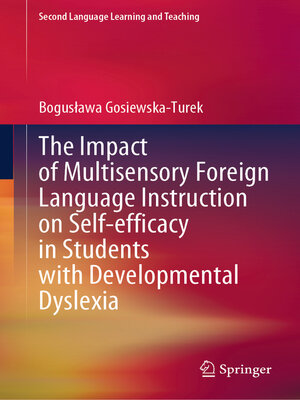 cover image of The Impact of Multisensory Foreign Language Instruction on Self-efficacy in Students with Developmental Dyslexia